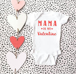 “Mama is my Valentine”- Valentine’s Day