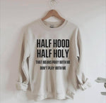 Half Hood, Half Holy