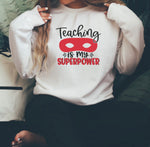 Teaching Is My Superpower